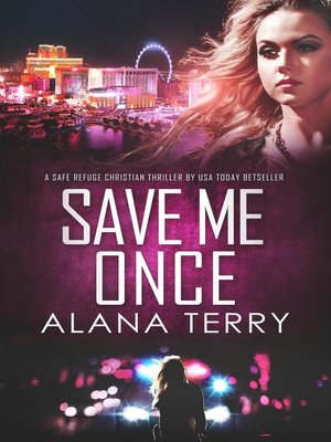 cover image of Save Me Once (A Safe Refuge Christian Thriller)